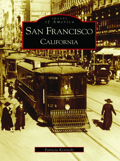 Title details for San Francisco by Patricia Kennedy - Available